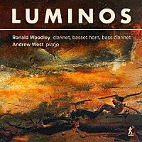 （クラシック）「 ＬＵＭＩＮＯＳ　現代英国のクラリネット作品集」