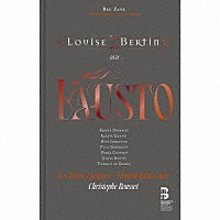 （クラシック）「 ルイーズ・ベルタン：歌劇≪ファウスト≫」