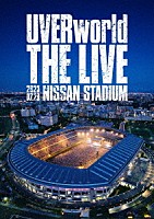 ＵＶＥＲｗｏｒｌｄ「 ＴＨＥ　ＬＩＶＥ　ａｔ　ＮＩＳＳＡＮ　ＳＴＡＤＩＵＭ　２０２３．０７．２９」