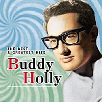 バディー・ホリー「 バディー・ホリー・ザ・ベスト＆ザ・グレイテスト・ヒッツ」