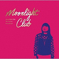 （サウンドトラック）「 Ｍｏｏｎｌｉｇｈｔ　Ｃｌｕｂ　Ｔｈｅ　Ｍｏｖｉｅｓ　Ｓｏｕｎｄｔｒａｃｋ」