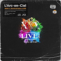 Ｌ’Ａｒｃ－ｅｎ－Ｃｉｅｌ「 ３０ｔｈ　Ｌ’Ａｎｎｉｖｅｒｓａｒｙ　ＬＩＶＥ」
