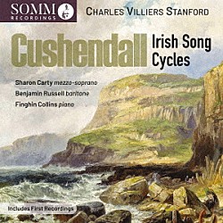 （クラシック）「クーシェンドール　スタンフォード：アイルランド歌曲集」