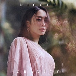 ＮＩＣＯＬＥ「Ｇｒａｖｉｔｙ」