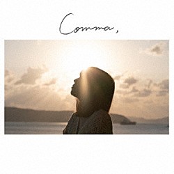 佐々木恵梨「Ｃｏｍｍａ」