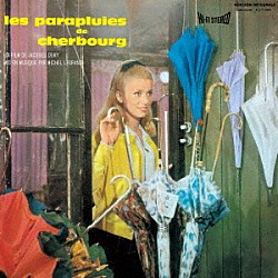 ミシェル・ルグラン「シェルブールの雨傘　オリジナル・サウンドトラック」