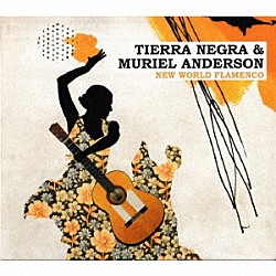 ミュリエル・アンダーソン「ニュー・ワールド・フラメンコ」