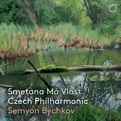 チェコ・フィルハーモニー管弦楽団　セミヨン・ビシュコフ「スメタナ：連作交響詩『わが祖国』」
