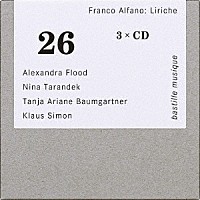 アレクサンドラ・フラッド「 フランコ・アルファーノ：歌曲集」