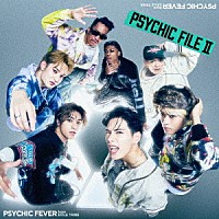 ＰＳＹＣＨＩＣ　ＦＥＶＥＲ　ｆｒｏｍ　ＥＸＩＬＥ　ＴＲＩＢＥ「 ＰＳＹＣＨＩＣ　ＦＩＬＥ　Ⅱ」