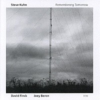 スティーヴ・キューン「 リメンバリング・トゥモロウ」