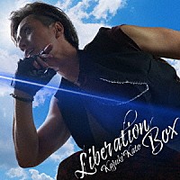 加藤和樹「 Ｌｉｂｅｒａｔｉｏｎ　ＢＯＸ」