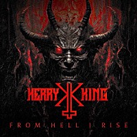 ケリー・キング「 フロム・ヘル・アイ・ライズ」