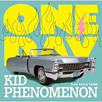 ＫＩＤ　ＰＨＥＮＯＭＥＮＯＮ　ｆｒｏｍ　ＥＸＩＬＥ　ＴＲＩＢＥ 「ＯＮＥ　ＤＡＹ」