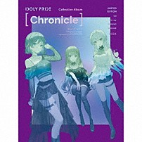 ＩＤＯＬＹ　ＰＲＩＤＥ 「Ｃｏｌｌｅｃｔｉｏｎ　Ａｌｂｕｍ　［Ｃｈｒｏｎｉｃｌｅ］」