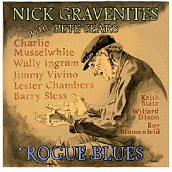 ニック・グレイヴナイツ「ローグ・ブルース」