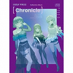 ＩＤＯＬＹ　ＰＲＩＤＥ「Ｃｏｌｌｅｃｔｉｏｎ　Ａｌｂｕｍ　［Ｃｈｒｏｎｉｃｌｅ］」