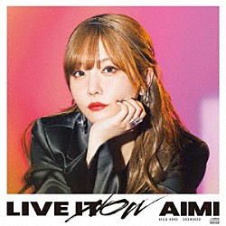 愛美「ＬＩＶＥ　ＩＴ　ＮＯＷ」