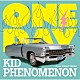 ＫＩＤ　ＰＨＥＮＯＭＥＮＯＮ　ｆｒｏｍ　ＥＸＩＬＥ　ＴＲＩＢＥ「ＯＮＥ　ＤＡＹ」
