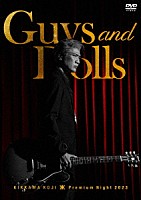 吉川晃司「 ＫＩＫＫＡＷＡ　ＫＯＪＩ　Ｐｒｅｍｉｕｍ　Ｎｉｇｈｔ　２０２３　“Ｇｕｙｓ　＆　Ｄｏｌｌｓ”」