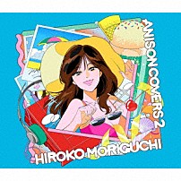 森口博子 「ＡＮＩＳＯＮ　ＣＯＶＥＲＳ　２」