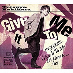 柿原徹也「Ｇｉｖｅ　Ｉｔ　Ｔｏ　Ｍｅ」