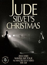 ＪＵＤＥ「ＳＩＬＶＥＴ’Ｓ　ＣＨＲＩＳＴＭＡＳ　２００２／２００３　ＷＩＮＴＥＲ　ＬＩＶＥ　ＴＯＵＲ」