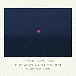 （Ｖ．Ａ．） ｙａｎａｃｏ Ｃｈａｓｓｏｌ Ｂｒｉａｎ　Ｂｅｎｎｅｔｔ　＆　Ａｌａｎ　Ｈａｗｋｓｈａｗ Ｓｖｅｎ　Ｗｕｎｄｅｒ Ｄｉｔｔｏ Ａｋｉｏ　Ｎｉｉｔｓｕ Ｓｈｉｇｅｏ　Ｓｅｋｉｔｏ「ハウ・ウィー・ウォーク・オン・ザ・ムーン」