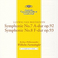 ヴィルヘルム・フルトヴェングラー「 ベートーヴェン：交響曲第７番、第８番」