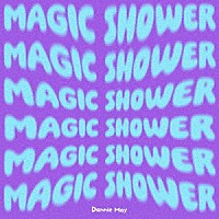 Ｄａｎｎｉｅ　Ｍａｙ「 Ｍａｇｉｃ　Ｓｈｏｗｅｒ」