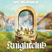 ビッケブランカ 「Ｋｎｉｇｈｔｃｌｕｂ」