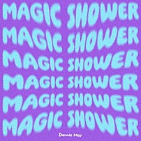Ｄａｎｎｉｅ　Ｍａｙ 「Ｍａｇｉｃ　Ｓｈｏｗｅｒ」