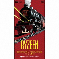 オリエンタル・マグネチック・イエロー「ライジーン／ライジーン（スーパーロコモーティブ　Ｖｅｒ．）」