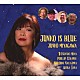 ＪＵＮＫＯ　ＭＩＹＡＧＡＷＡ 宮哲之 フィリップ・ストレンジ 中島教秀 アキラ・タナ「ＪＵＮＫＯ　ＩＳ　ＢＬＵＥ」
