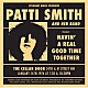 パティ・スミス「ハヴィン・ア・リアル・グッド・タイム・トゥギャザー　ライヴ・アット・ザ・セラー・ドア　１９７６」