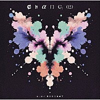 ＢＬＵＥ　ＥＮＣＯＵＮＴ「 ｃｈａｎｇ［ｅ］」