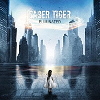 ＳＡＢＥＲ　ＴＩＧＥＲ 「ＥＬＩＭＩＮＡＴＥＤ　Ｄｅｌｕｘｅ　Ｅｄｉｔｉｏｎ」
