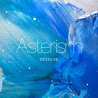 ＤＥＺＯＬＶＥ 北川翔也 友田ジュン 兼子拓真 山本真央樹 「Ａｓｔｅｒｉｓｍ」