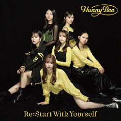 ＨＵＮＮＹ　ＢＥＥ「Ｒｅ：Ｓｔａｒｔ　Ｗｉｔｈ　Ｙｏｕｒｓｅｌｆ／歌え！コ・モ・ド・テ・ポン！」