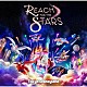 東京ディズニーランド「Ｒｅａｃｈ　ｆｏｒ　ｔｈｅ　Ｓｔａｒｓ」