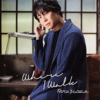 ＰＡＲＫ　ＹＵＣＨＵＮ「 Ｗｈｅｒｅ　Ｉ　Ｗａｌｋ」