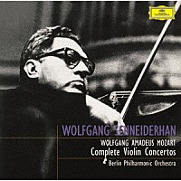 ヴォルフガング・シュナイダーハン「 モーツァルト：ヴァイオリン協奏曲集（全５曲）」