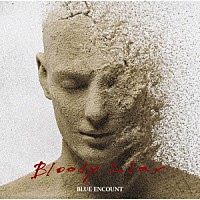 ＢＬＵＥ　ＥＮＣＯＵＮＴ「 Ｂｌｏｏｄｙ　Ｌｉａｒ」