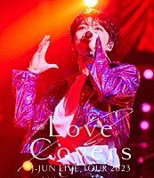 ジェジュン「 Ｊ－ＪＵＮ　ＬＩＶＥ　ＴＯＵＲ　２０２３　ｗｉｔｈ　Ｌｏｖｅ　Ｃｏｖｅｒｓ」