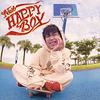 Ｎｅｉｌ「 ＨＡＰＰＹ　ＢＯＸ」