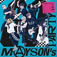 ＭＡＹＳＯＮ’ｓ　ＰＡＲＴＹ「 ＧＯ」