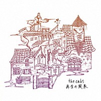 ｔｈｅ　ｃａｂｓ 「再生の風景」
