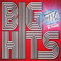 ＤＪ　Ｋ－ｆｕｎｋ 「ＢＩＧ　ＨＩＴＳ　ＦＯＲ　ＴＶ　２０１４　Ｍｉｘｅｄ　ｂｙ　ＤＪ　Ｋ－ｆｕｎｋ」