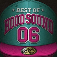 （Ｖ．Ａ．） ＤＳ４５５ ＢＩＧ　ＲＯＮ ＨＯＫＴ ＤＪ☆ＧＯ ＲＯＷＳＨＩ ＣＯＲＮ　ＨＥＡＤ Ｓ．Ｔ．Ｍ「ＢＥＳＴ　ＯＦ　ＨＯＯＤ　ＳＯＵＮＤ　０６　Ｍｉｘｅｄ　ｂｙ　ＤＪ☆ＧＯ」