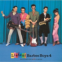 バービーボーイズ 「ＬＩＳＴＥＮ！　ＢＡＲＢＥＥ　ＢＯＹＳ　４」